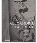 Alexandrie la divine [2 volumes]